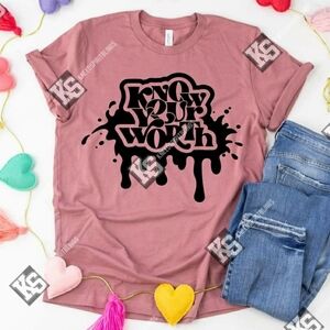 Know‎ Your Worth Drip Tee